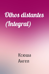 Olhos distantes (Integral)