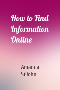 How to Find Information Online