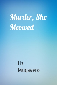 Murder, She Meowed