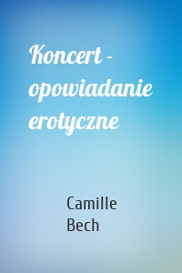 Koncert - opowiadanie erotyczne