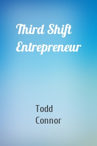 Third Shift Entrepreneur