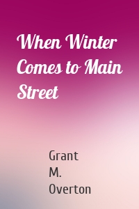 When Winter Comes to Main Street