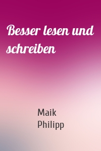 Besser lesen und schreiben