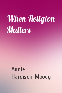 When Religion Matters