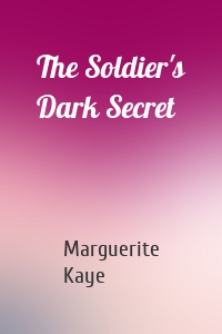 The Soldier's Dark Secret