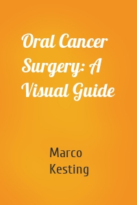 Oral Cancer Surgery: A Visual Guide