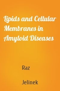 Lipids and Cellular Membranes in Amyloid Diseases