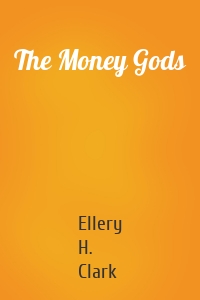 The Money Gods