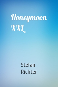 Honeymoon XXL