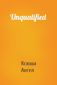 Unqualified