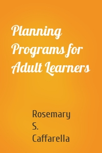 Planning Programs for Adult Learners