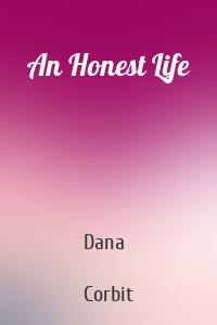 An Honest Life