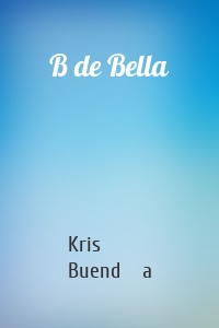 B de Bella