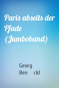 Paris abseits der Pfade (Jumboband)