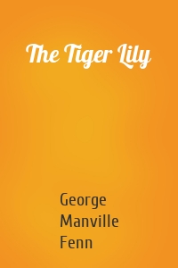 The Tiger Lily