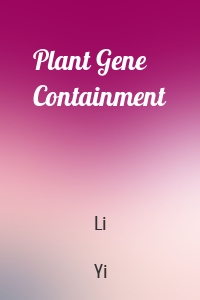 Plant Gene Containment