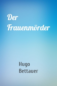 Der Frauenmörder