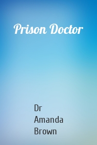 Prison Doctor