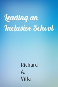 Leading an Inclusive School