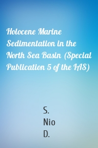 Holocene Marine Sedimentation in the North Sea Basin (Special Publication 5 of the IAS)