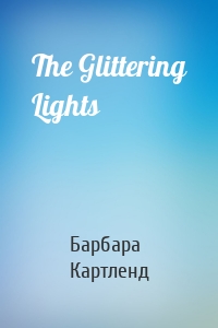 The Glittering Lights