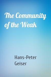 The Community of the Weak