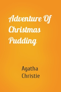 Adventure Of  Christmas Pudding