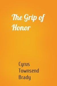 The Grip of Honor