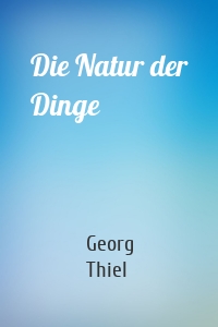 Die Natur der Dinge