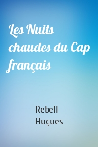 Les Nuits chaudes du Cap français