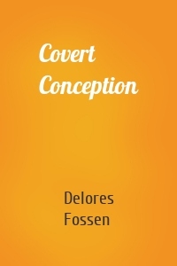 Covert Conception