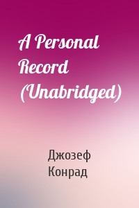 A Personal Record (Unabridged)
