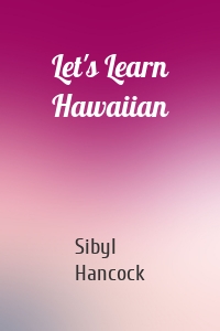 Let's Learn Hawaiian