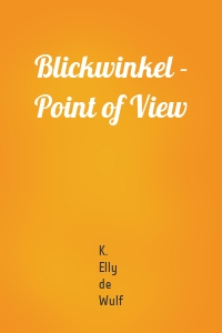 Blickwinkel - Point of View