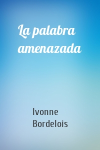 La palabra amenazada