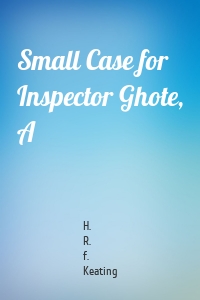 Small Case for Inspector Ghote, A