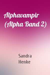Alphavampir (Alpha Band 2)