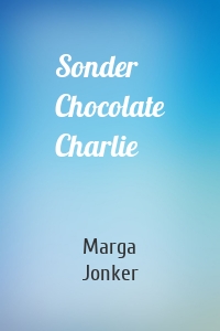 Sonder Chocolate Charlie