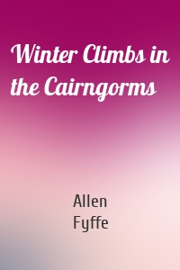 Winter Climbs in the Cairngorms