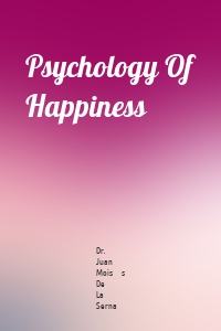 Psychology Of Happiness