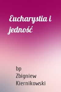 Eucharystia i jedność