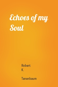 Echoes of my Soul