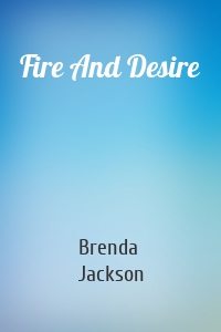 Fire And Desire