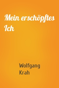 Mein erschöpftes Ich