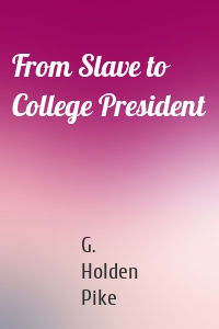 From Slave to College President