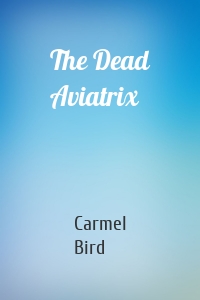 The Dead Aviatrix