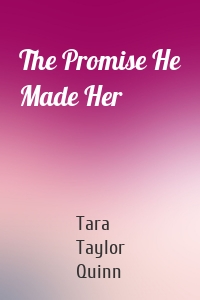 The Promise He Made Her