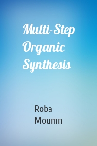 Multi-Step Organic Synthesis