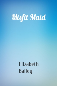 Misfit Maid