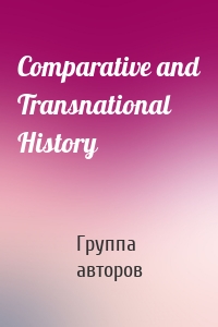 Comparative and Transnational History